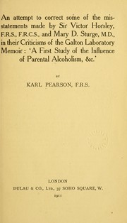 Cover of: An attempt to correct some of the misstatements made by Sir Victor Horsley ... and Mary D. Sturge, M.D. by Karl Pearson, Karl Pearson