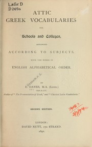 Cover of: Attic Greek vocabularies for schools and colleges by Elizabeth A. S. Dawes