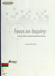 Cover of: Focus on inquiry: a teacher's guide to implementing inquiry-based learning