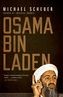 Osama bin Laden by Michael Scheuer