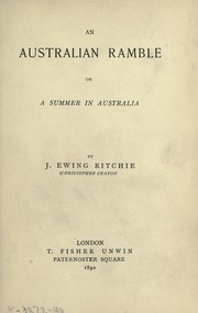 Cover of: An Australian ramble, or, a summer in Australia