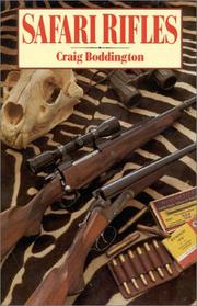 Cover of: Safari rifles: doubles, magazine rifles, and cartridges for African hunting