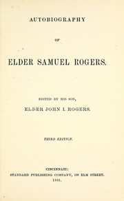 Autobiography of Elder Samuel Rogers by Rogers, Samuel