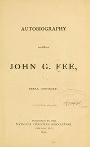 Cover of: Autobiography of John G. Fee, Berea, Kentucky. | John Gregg Fee