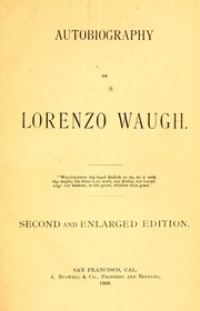 Cover of: Autobiography of Lorenzo Waugh. by Lorenzo Waugh, Lorenzo Waugh