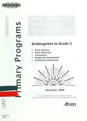Cover of: Primary programs, kindergarten to grade 3: early literacy,early numeracy, integration, diagnostic assessment and teaching professional : Alberta authorized resource list and annotated bibliography