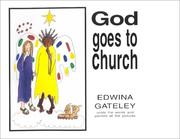 Cover of: God Goes to Church by Edwina Gateley
