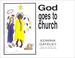 Cover of: God Goes to Church