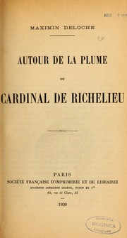 Cover of: Autour de la plume du cardinal de Richelieu