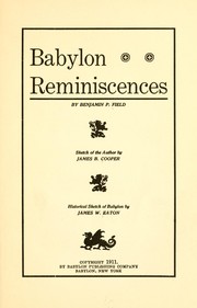 Babylon reminiscences by Benjamin P. Field