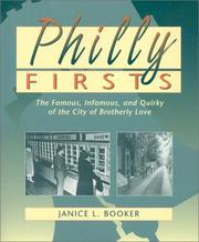 Cover of: Philly firsts: the famous, infamous, and quirky of the City of Brotherly Love