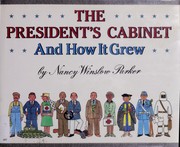 Cover of: The president's cabinet and how it grew by Nancy Winslow Parker