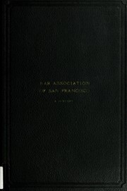 The Bar Association of San Francisco by J. O. Denny