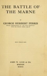 Cover of: The battle of the Marne by G. H. Perris