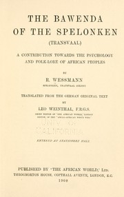 The Bawenda of the Spelonken (Transvaal) by R. Wessmann