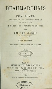 Cover of: Beaumarchais et son temps: Etudes sur la societe en France au XVIIIe siecle; d'apres des documents inedits