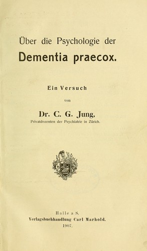 Über die Psychologie der Dementia praecox by Carl Gustav Jung, 1907, Verlag...