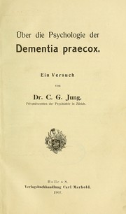 Cover of: Über die Psychologie der Dementia praecox: ein Versuch