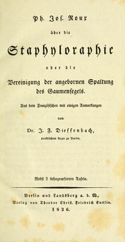 Cover of: Über die Staphyloraphie oder die Vereinigung der angebornen Spaltung des Saumensegels