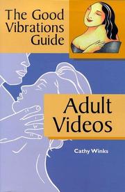 Cover of: The Good Vibrations guide: adult videos