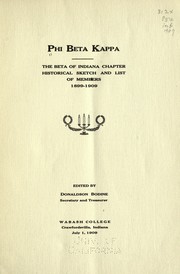 Cover of: The Beta of Indiana chapter by Phi Beta Kappa. Indiana Beta, Wabash college, Phi Beta Kappa. Indiana Beta, Wabash college