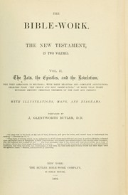 Cover of: The Bible-work by James Glentworth Butler, James Glentworth Butler