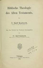 Cover of: Biblische Theologie des Alten Testaments by E. Kautzsch