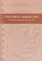 Cover of: The First Americans: The Pleistocene Colonization of the New World (Wattis Symposium Series in Anthropology)