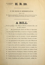 Cover of: A bill for the purchase of the Oldroyd Collection of Lincoln relics, and for other purposes by United States. Congress. House