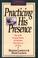 Cover of: Practicing His Presence (The Library of Spiritual Classics, Volume 1)