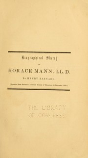 Cover of: Biographical sketch of Horace Mann, LL.D.