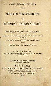 Cover of: Biographical sketches of the signers of the Declaration of American independence by Benson John Lossing