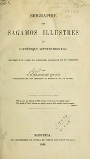 Cover of: Biographie des Sagamos illustres de lʹAmérique septrionale by Maximilien Bibaud