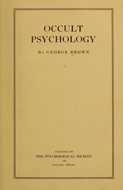 Cover of: Occult psychology by Brown, George of Dallas