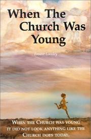 Cover of: When the church was young by Ernest Loosley