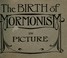 Cover of: Birth of Mormonism in picture