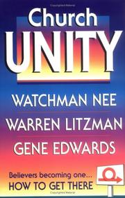 Cover of: Church Unity by Watchman Nee, Warren Litzman, Gene Edwards