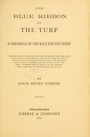 Cover of: The blue ribbon of the turf: a chronicle of the race for the Derby ...