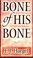 Cover of: Bone of His bone