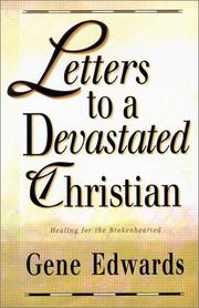 Cover of: Letters to a Devastated Christian by Gene Edwards, Gene Edwards