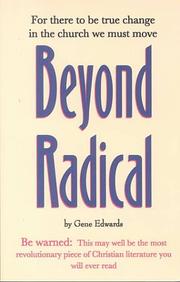 Cover of: Beyond Radical by Gene Edwards