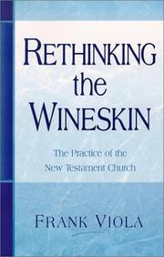 Cover of: Rethinking the Wineskin: The Practice of the New Testament Church