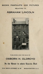 Cover of: Books, pamphlets and pictures relating to Abraham Lincoln