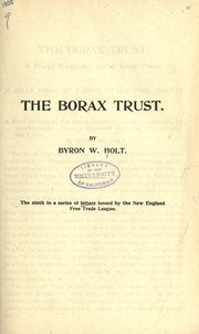 Cover of: The borax trust by Holt, Byron Webber