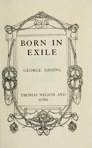 Cover of: Born in exile by George Gissing