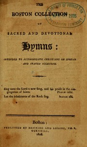 Cover of: The Boston collection of sacred and devotional hymns by Arthur Billings Hunt Collection (Columbia University. Libraries)