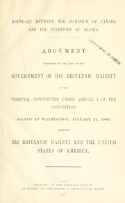 Boundary between the Dominion of Canada and the Territory of Alaska: argument by United States. Treaties, etc. Gt. Brit., Jan. 24, 1903