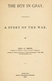 Cover of: The boy in gray by George Gilman Smith