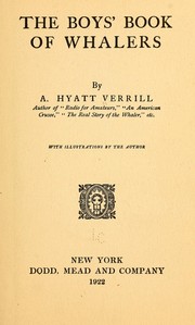 Cover of: The boys' book of whalers by A. Hyatt Verrill