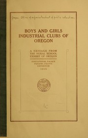 Cover of: Boys and girls industrial clubs of Oregon